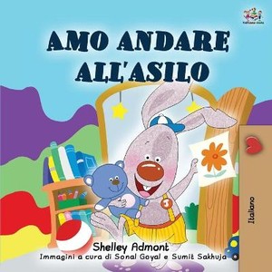 I Love to Go to Daycare (Italian Book for Kids)