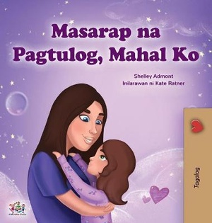 Sweet Dreams, My Love (Tagalog Children's Book)