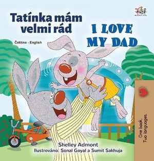 I Love My Dad (Czech English Bilingual Children's Book)