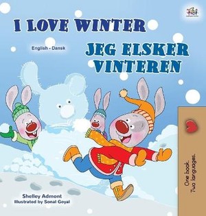I Love Winter (English Danish Bilingual Book for Kids)