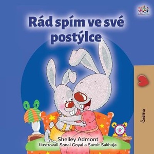 I Love to Sleep in My Own Bed (Czech Children's Book)