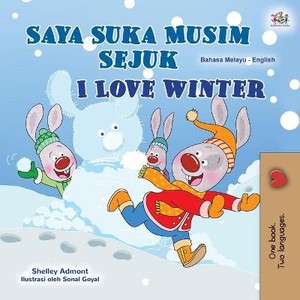 I Love Winter (Malay English Bilingual Book for Kids)