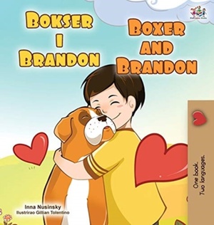 Boxer and Brandon (Croatian English Bilingual Children's Book)