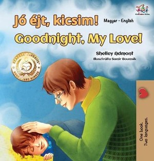 Goodnight, My Love! (Hungarian English Bilingual Book for Kids)
