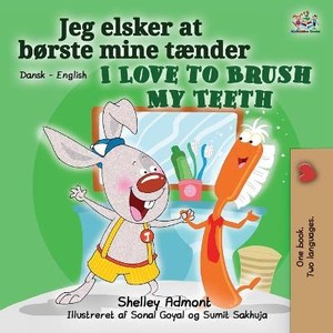 I Love to Brush My Teeth (Danish English Bilingual Bilingual Book for Kids)