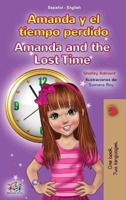 Amanda and the Lost Time (Spanish English Bilingual Book for Kids)