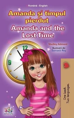 Amanda and the Lost Time (Romanian English Bilingual Book for Kids)
