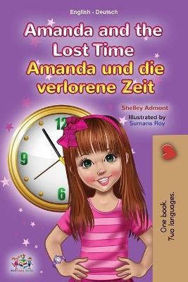 Amanda and the Lost Time (English German Bilingual Children's Book)