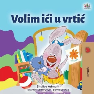 I Love to Go to Daycare (Croatian Children's Book)