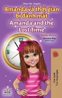 Amanda and the Lost Time (Vietnamese English Bilingual Children's Book)