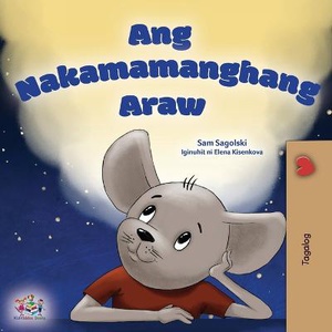 A Wonderful Day (Tagalog Children's Book for Kids)
