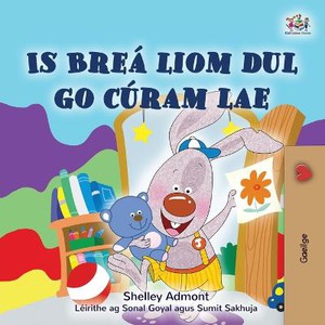 I Love to Go to Daycare (Irish Children's Book)