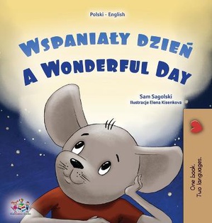 A Wonderful Day (Polish English Bilingual Children's Book)
