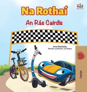 The Wheels The Friendship Race (Irish Children's Book)
