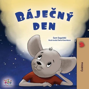 A Wonderful Day (Czech Book for Children)