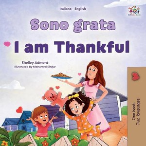 I am Thankful (Italian English Bilingual Children's Book)