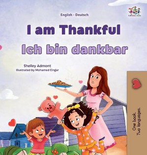 I am Thankful (English German Bilingual Children's Book)