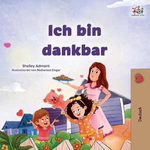 I am Thankful (German Book for Children)