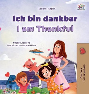 I am Thankful (German English Bilingual Children's Book)