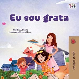 I am Thankful (Portuguese Brazilian Book for Kids)