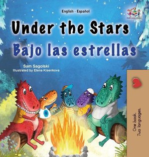 Under the Stars (English Spanish Bilingual Kids Book)