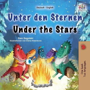 Under the Stars (German English Bilingual Kids Book)