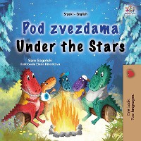 Under the Stars (Serbian English Bilingual Kids Book - Latin Alphabet)