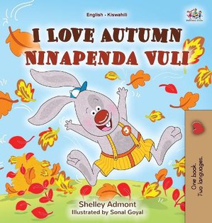 I Love Autumn (English Swahili Bilingual Children's Book)