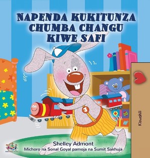 I Love to Keep My Room Clean (Swahili Children's Book)
