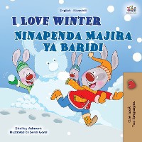 I Love Winter (English Swahili Bilingual Children's Book)