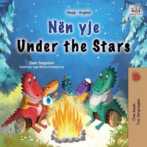 Under the Stars (Albanian English Bilingual Kids Book)