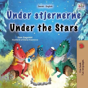 Under the Stars (Danish English Bilingual Kids Book)