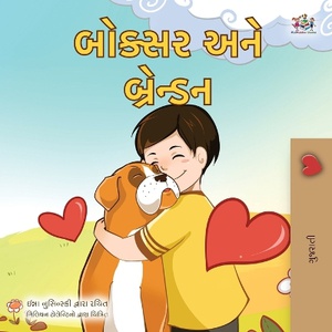 Boxer and Brandon (Gujarati Book for Kids)