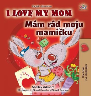 I Love My Mom (English Slovak Bilingual Book for Kids)