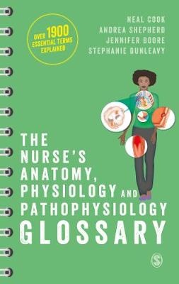 Cook, N: The Nurse's Anatomy, Physiology and Pathophysiology