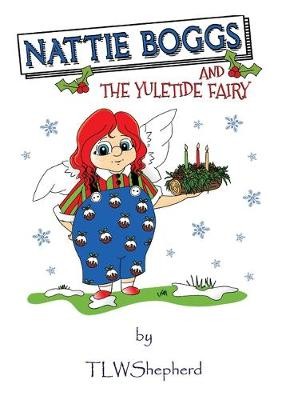 Nattie Boggs and the Yuletide Fairy