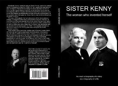 Sister Kenny: The woman who invented herself