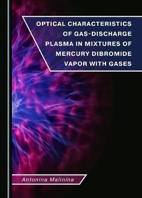 Optical Characteristics of Gas-Discharge Plasma in Mixtures of Mercury Dibromide Vapor with Gases