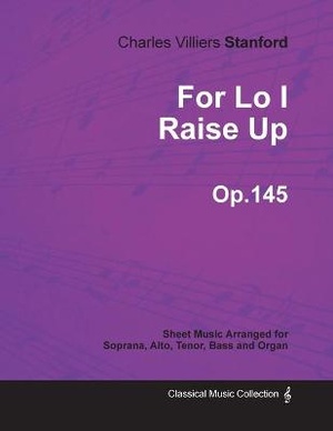 Bas for Lo I Raise Up - Sheet Music Arranged for Soprana, Alto, Tenor