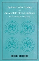 Ignition, Valve Timing and Automobile Electric Systems (Self-Starting and Lighting)