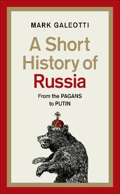 Galeotti, M: Short History of Russia