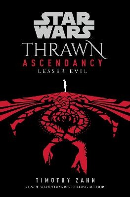 Zahn, T: Star Wars: Thrawn Ascendancy: (Book 3: Lesser Evil)