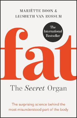 Boon, M: Fat: the Secret Organ