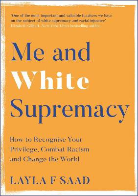 Saad, L: Me and White Supremacy