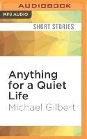 Anything for a Quiet Life