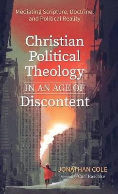 Christian Political Theology in an Age of Discontent