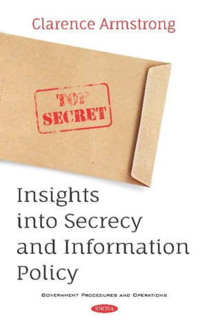 Insights into Secrecy and Information Policy