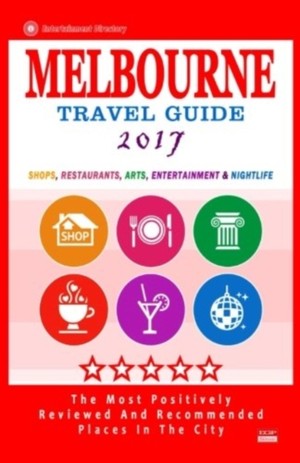 Melbourne Travel Guide 2017