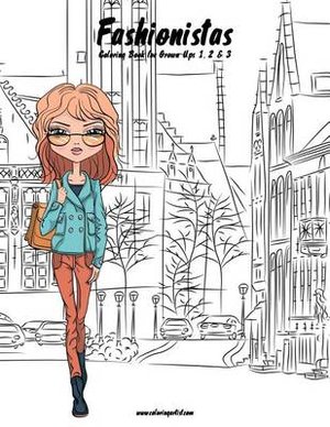 Fashionistas Coloring Book for Grown-Ups 1, 2 & 3