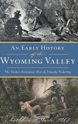 Early History of the Wyoming Valley